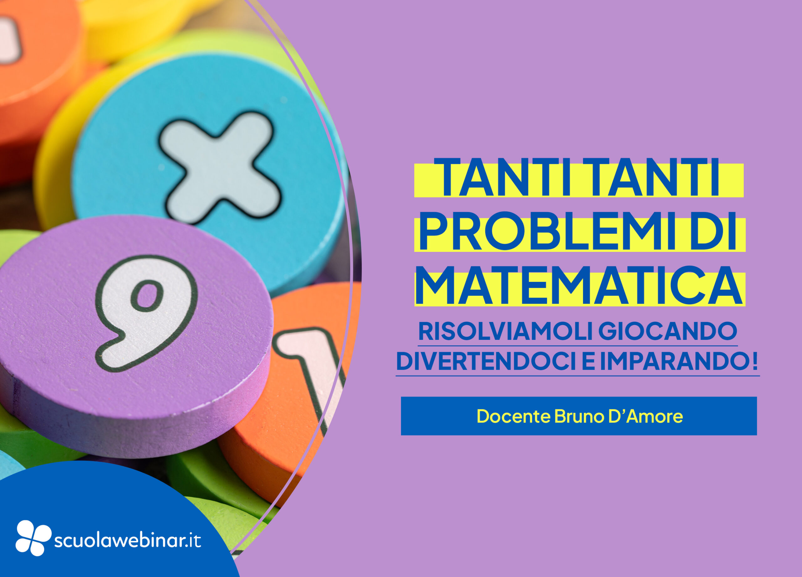 Tanti Tanti Problemi di Matematica Bruno D'Amore